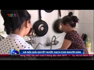 Hà Nội giải quyết nước sạch cho người dân