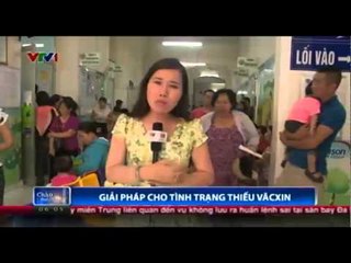 Giải pháp cho tình trạng thiếu văcxin