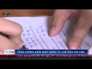 Tăng cường kiểm soát súng bắn hơi cồn