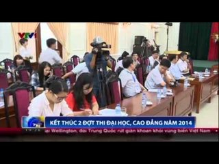 Kết thúc 2 đợt thi Đại học, Cao đẳng năm 2014
