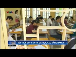 Kết thúc đợt 1 kỳ thi ĐH, CĐ năm 2014