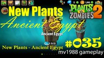 Plants Vs. Zombies 2 - All Plants 001 Ancient Egypt Gameplay HD (part #035)