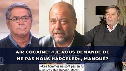 Air Cocaïne: «Je vous demande de ne pas nous harceler», manqué?