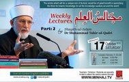 1st Lecture by  Dr Tahir-ul-Qadri's | Majalis ul Ilam |  Part-2 | 17-10-2015