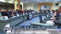 BUXHETI I 2016, VEÇ 15 MILIONË MA SHUMË