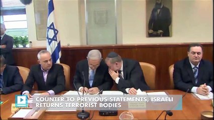 Counter to previous statements, Israeli returns terrorist bodies