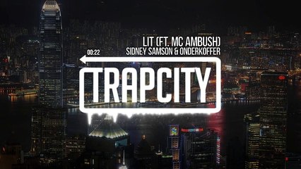 Sidney Samson & Onderkoffer - LIT (ft. MC Ambush)