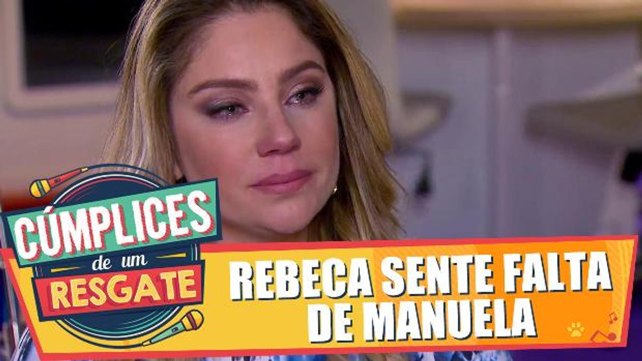 Rebeca sente falta de Manuela