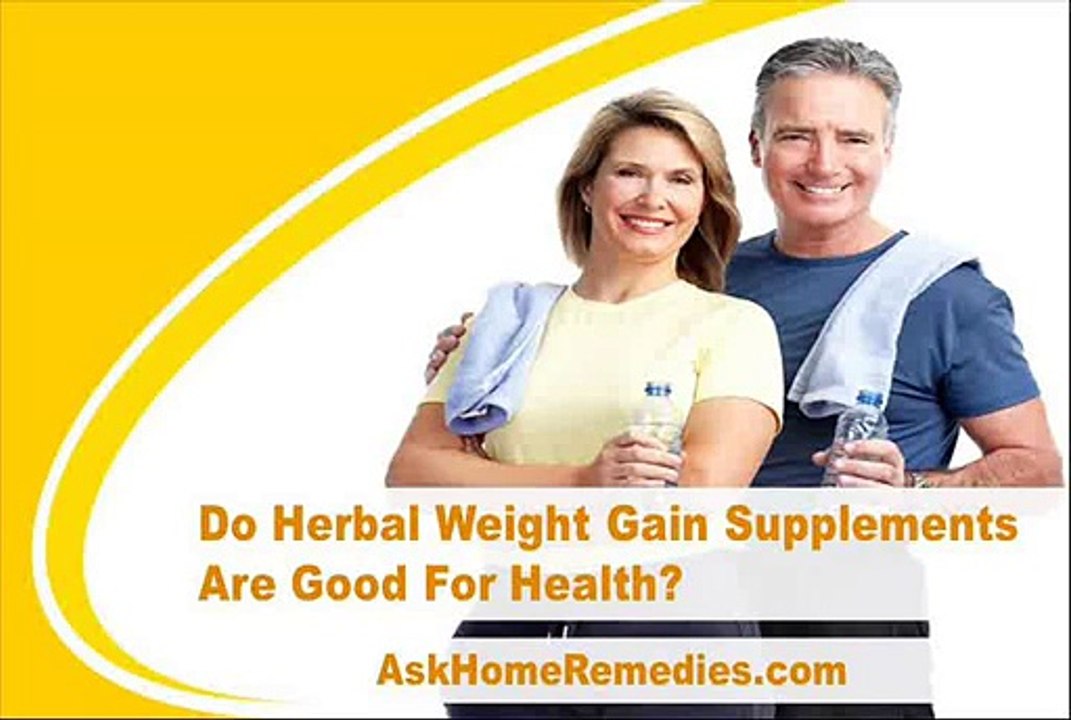 Do Herbal Weight Gain Supplements Are Good For Health?