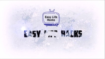 Easy Life Hacks Videos Dailymotion