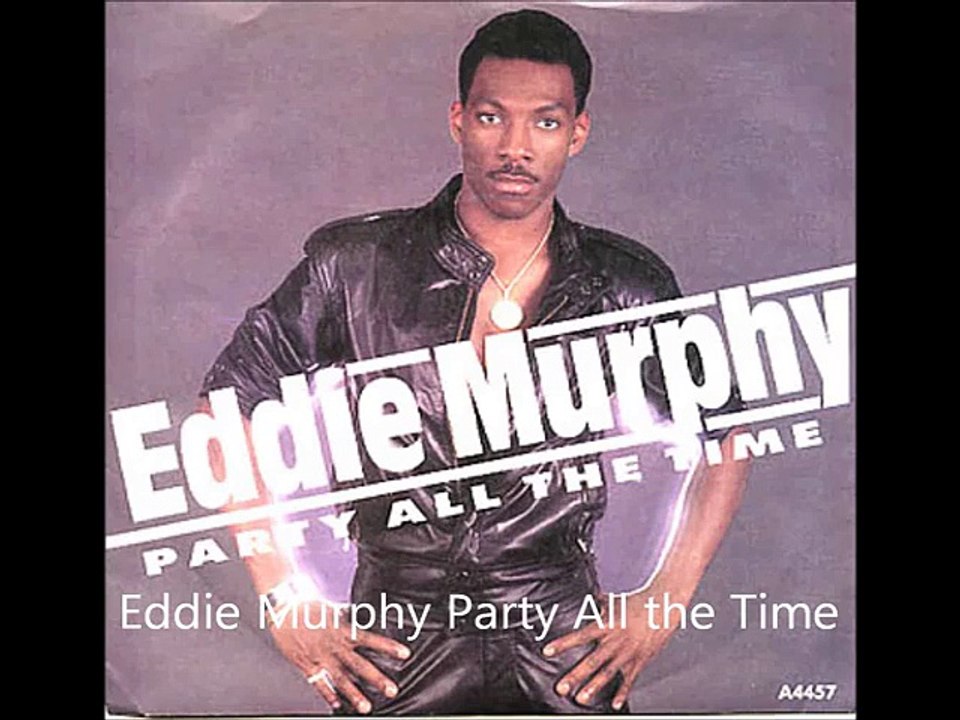 Eddie Murphy- Party All The Time