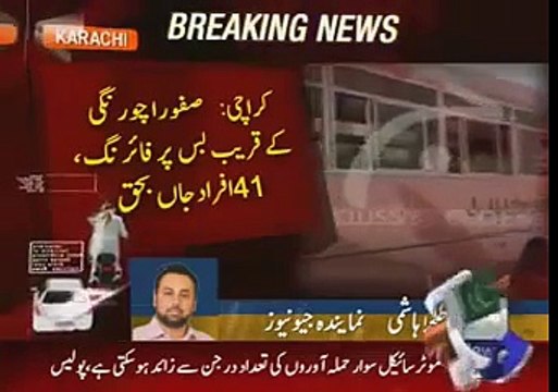 More then 43 Killed In Bus firing In Karachi Safoora Chowk SSp Malir said 13 May 2015