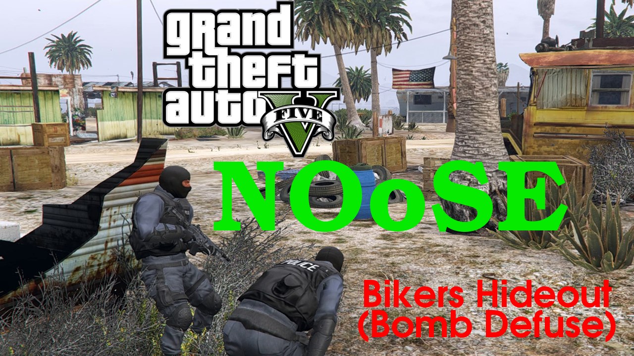 GTA V - NOoSE Mission: Biker's Hideout (Bomb Defuse)