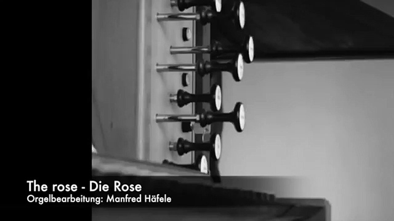 The rose - Die Rose - Orgel - video Dailymotion