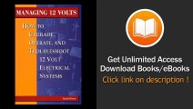 Managing 12 Volts How To Upgrade Operate And Troubleshoot 12 Volt Electrical Systems EBOOK (PDF) REVIEW