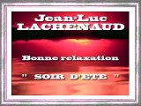 Sophrologie Soir Relaxation Anti-stress Calme Méditation Music - Jean-Luc LACHENAUD.wmv