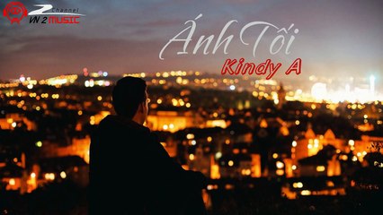 Anh Tối - KindyA ~ Nhạc rap việt buồn và hay nhất 2015