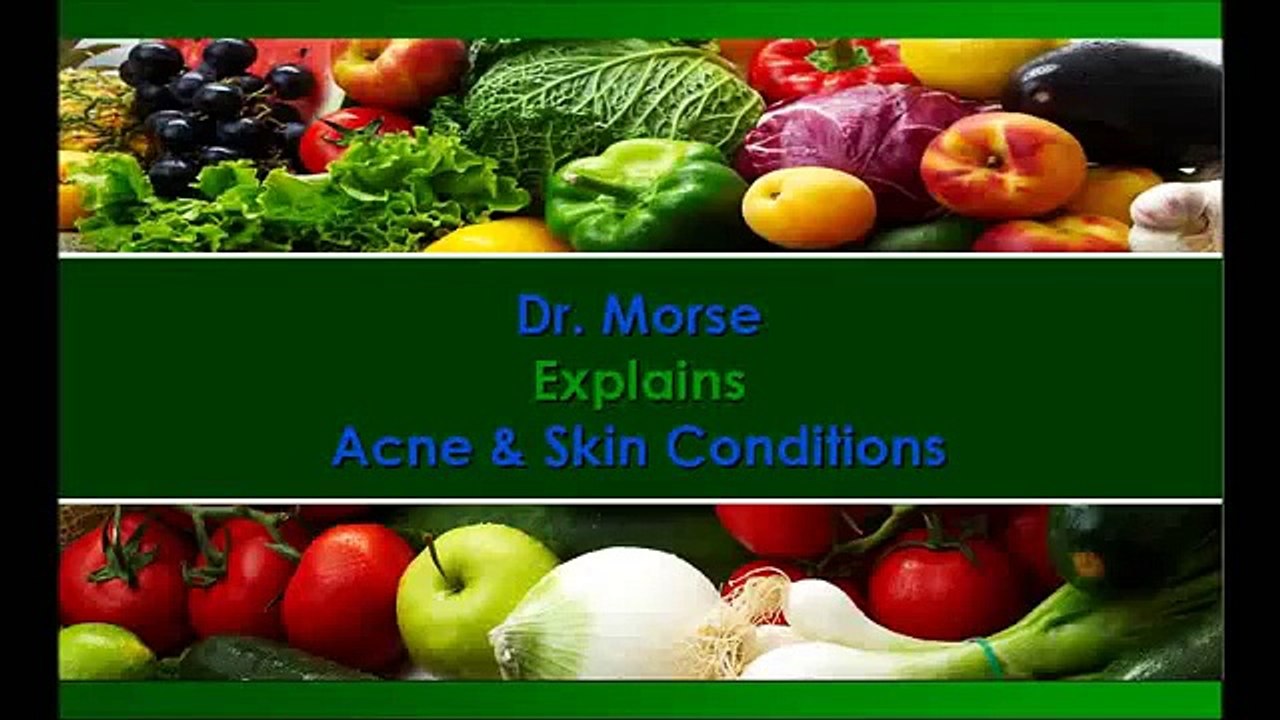 Dr. Robert Morse ND Explains Acne & Skin Conditions