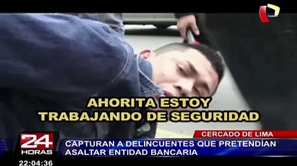 Capturan a delincuentes que pretendían asaltar entidad bancaria