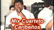 Los Caribeños de Guadalupe - Mix cuarteto