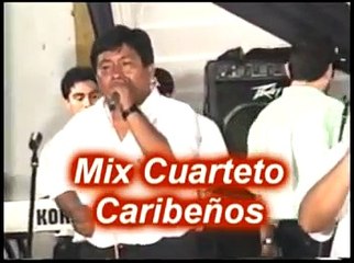 Los Caribeños de Guadalupe - Mix cuarteto