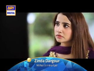 Zinda Dargor Episode 14 Full Episode Preview 17 August 2015 On Ary Digital