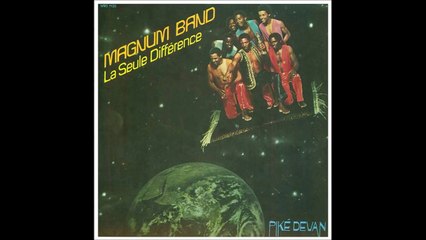 MAGNUM BAND LA SEULE DIFFERENCE - pa palé la(1981)
