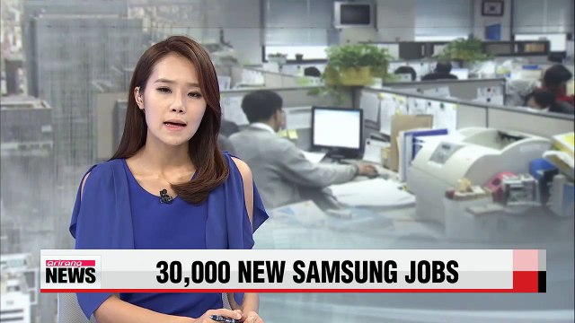 Samsung Group says it will create 30,000 jobs for young Koreans by 2017