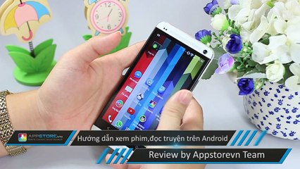 Hướng Dẫn Xem Phim , Đọc Truyện trên AppStoreVn Android