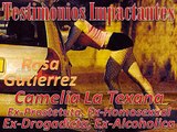 Camelia La Texana, Ex-Prostetuta, Ex-Homosexual, Ex-Drogadicta, Ex-Alcoholica, Rosa Gutierrez -2/5