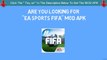 EA SPORTS FIFA Mod Apk - Unlimited Coins and Points
