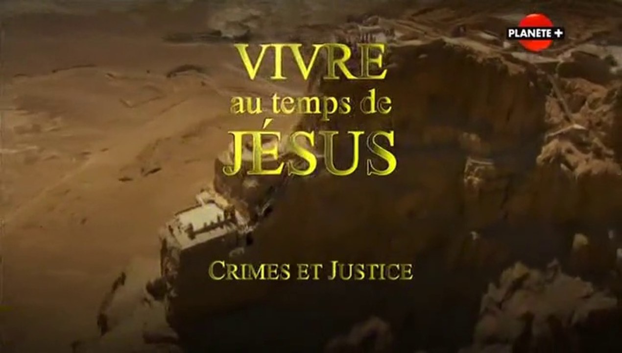 Vivre au temps de Jésus 3 sur 3