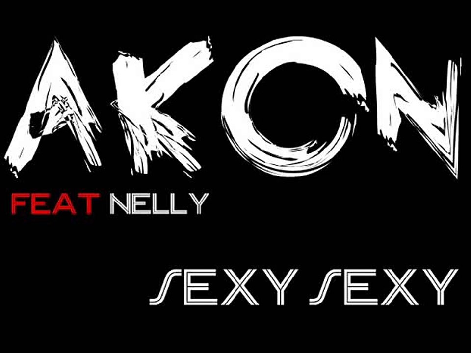 Akon Ft. Nelly - Sexy Sexy ( 2013 )