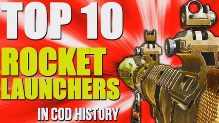 Top 10 Rocket Launchers in Call of Duty History