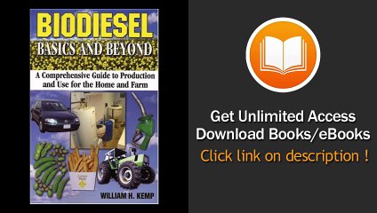 Biodiesel Basics And Beyond A Comprehensive Guide To Production And Use For The Home And Farm EBOOK (PDF) REVIEW