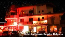 Hotel Kaphouse, Statiunea Bansko, Bulgaria