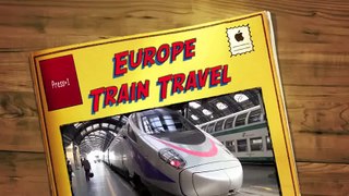 TRAVEL Europe by Train