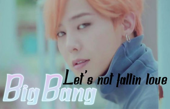 Bigbang - Let's not fall in love [Sub. Esp + Han + Rom]