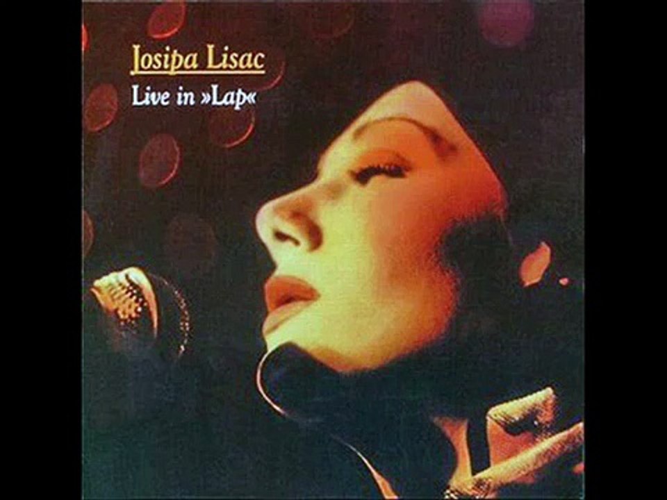 Josipa Lisac -Dok razmišljam o nama (Live in Lap)