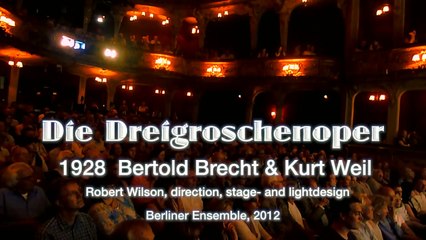 Die Dreigroschenoper, Berliner Ensemble 2012