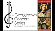 St. John's Episcopal Church - Georgetown Dedicatory Pipe Organ Recital