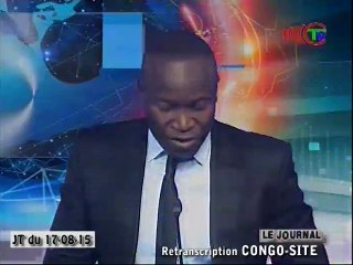 Télé-Congo : Journal du  lundi 17 août 2015