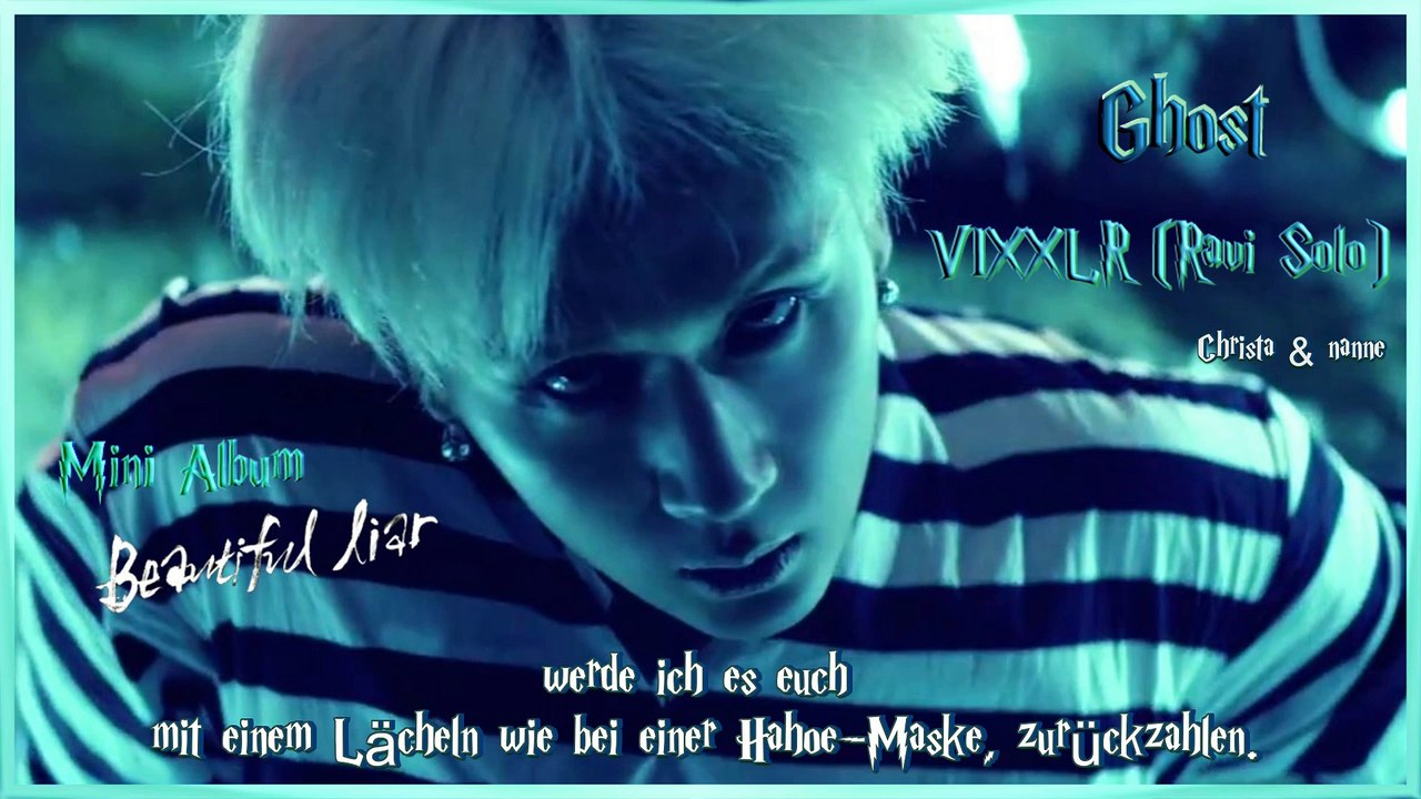 VIXXLR (Ravi Solo) – Ghost k-pop [german Sub] Mini Album Beautiful Liar