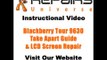 Blackberry Tour 9630 Take Apart & LCD Screen Repair Guide