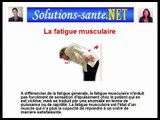 Fatigue musculaire - Traitement et Remedes naturels