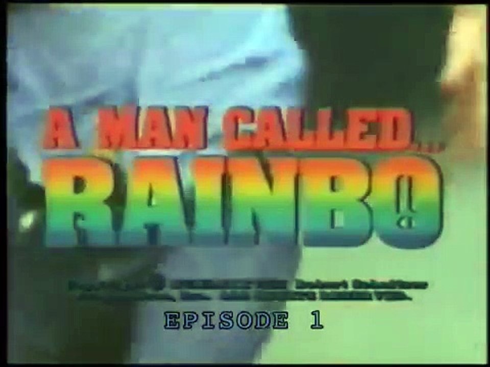 RAMBO PARODY: "A MAN CALLED...RAINBO"