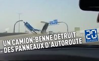 Un camion-benne détruit des panneaux d'autoroute