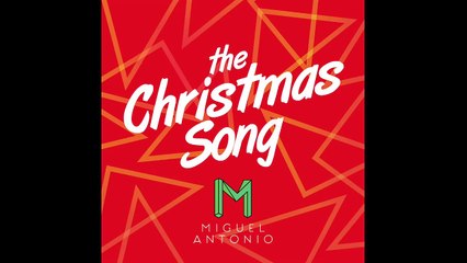 Miguel Antonio - "The Christmas Song" (Audio)