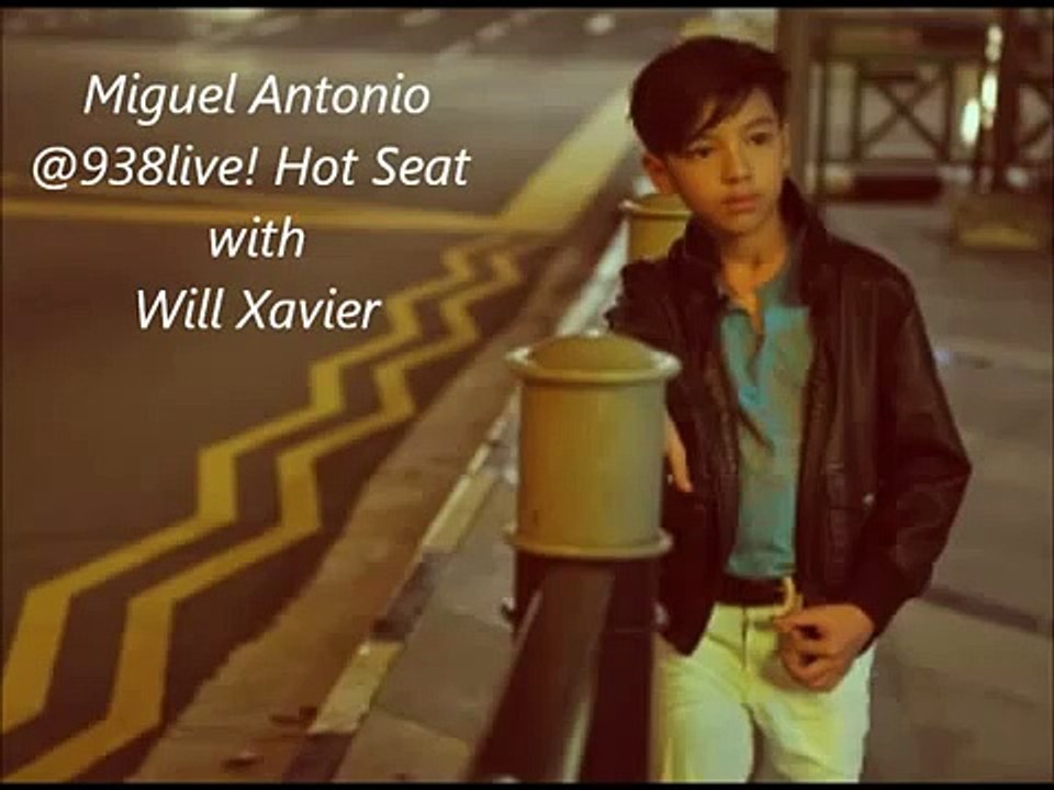 Miguel Antonio @938live! Hot Seat with Will Xavier
