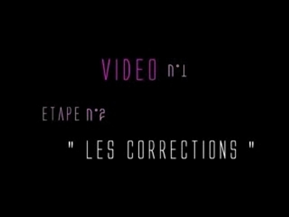Makeup N°1: Les Corrections